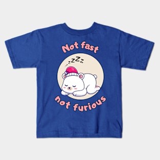 Not fast not furious - cute and funny polar bear pun Kids T-Shirt